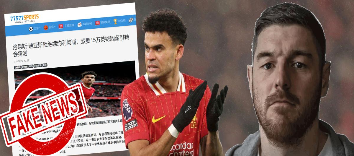 迪亚兹向利物浦 “索要每周至少15万英镑工资否则不续约”？！本网 “计划姐”又遭尼尔·琼斯怒斥！..