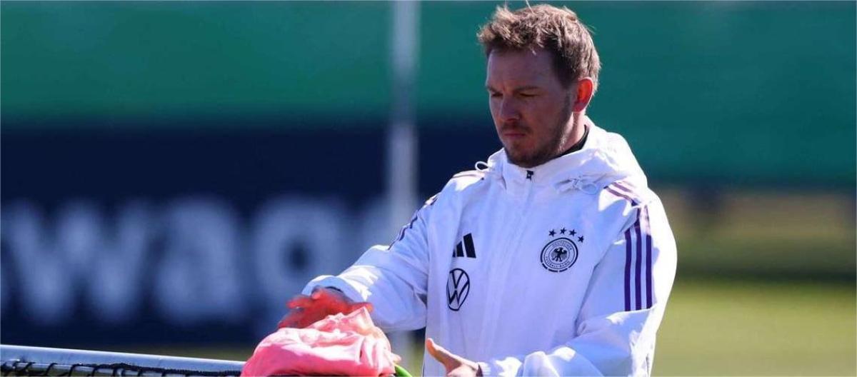 Germany coach Nagelsmann: We must beat Italy first in the UEFA Nations League