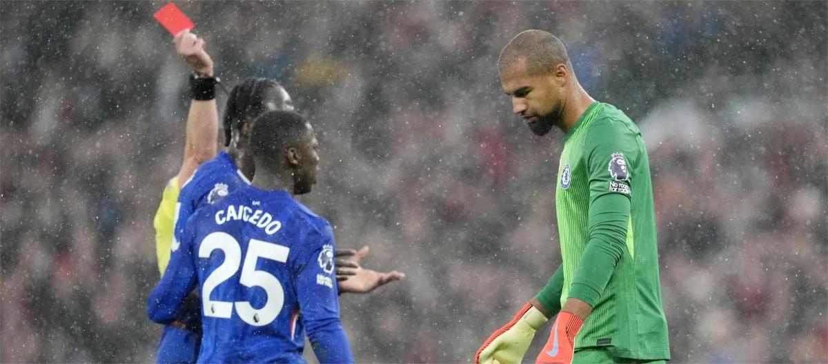 英超联赛——罗伯特·桑切斯被出示红卡　切尔西1比2败给曼联