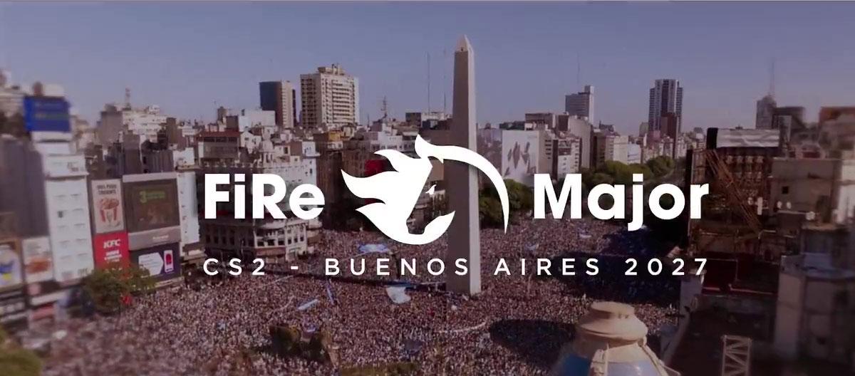 CS2：FiReLeague官宣将在2027年增办布宜诺斯艾利斯Major..