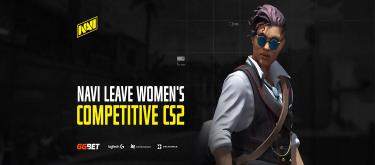 Eastern European e-sport powerhouse NAVI officially announce the disbandment of its women's Counter Strike team NAVI Javelins..